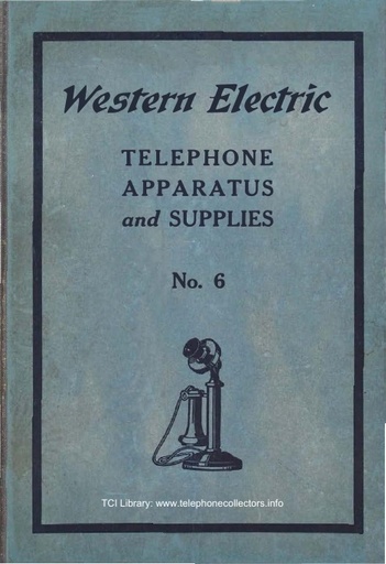 1925 WE Catalog 6 - Telephone Apparatus and Supplies T-797 r