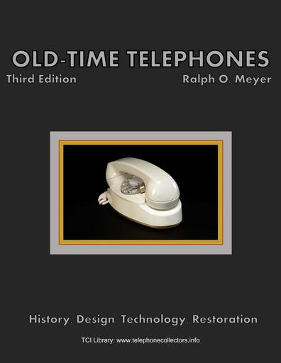 2018 - Old Time Telephones, by Ralph Meyer, 3rd Edition