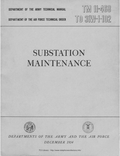TM 11-468 Dec54 - SUBSTATION MAINTENANCE - Signal Corps