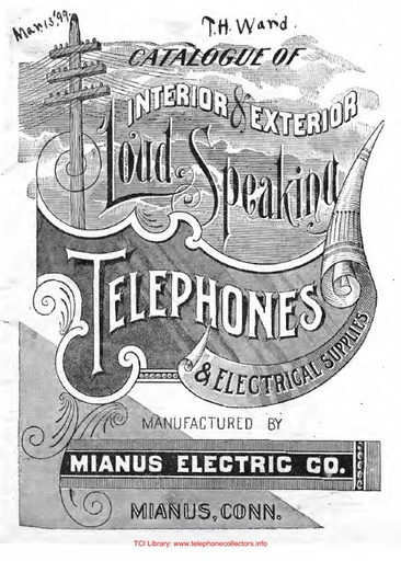 Mianus Electric Co 1899 - Catalogue of Loud Speaking Telephones