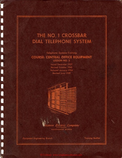 WE Tel Sys Training 1959 - No1 Crossbar Dial Tel Sys - CO Equip No. 5