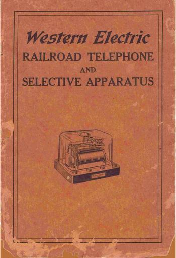 22 - WE Railroad Telephone and Selective Apparatus - 1922 [LARGE FILE]