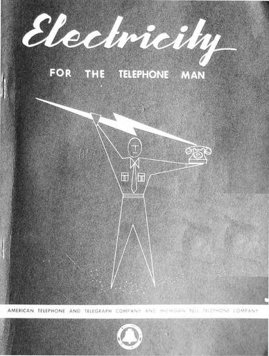 55 - Michigan Bell 1955 - Electricity For The Telephone Man