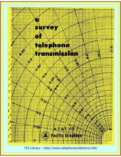 56 - Pacific Telephone - A Survey Of Telephone Transmission May56 Tci