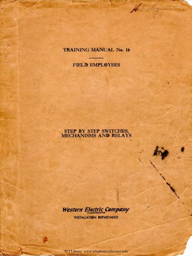 WE Training Manual 16 1946 - Step-by-Step Switches - Mechanisms and Relays