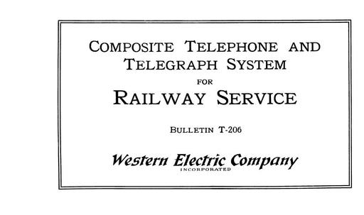 17 - WE Bulletin T206 Composite Telephone & Telegraph System For Railway Service - 1917