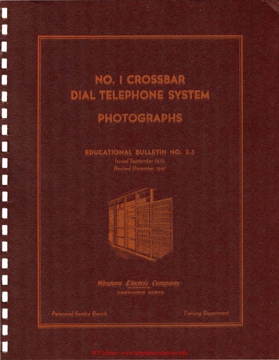 WE Educational Bulletin No 2.5 1947 - No1 Crossbar Dial Tel Sys - Photographs