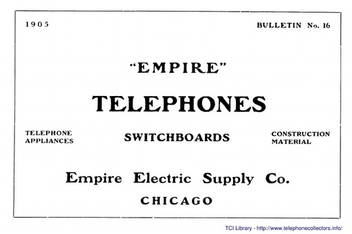 EMPIRE Telephones Bulletin 16 - 1905 - Empire Electric Supply Co CHICAGO